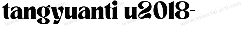 tangyuanti u2018字体转换